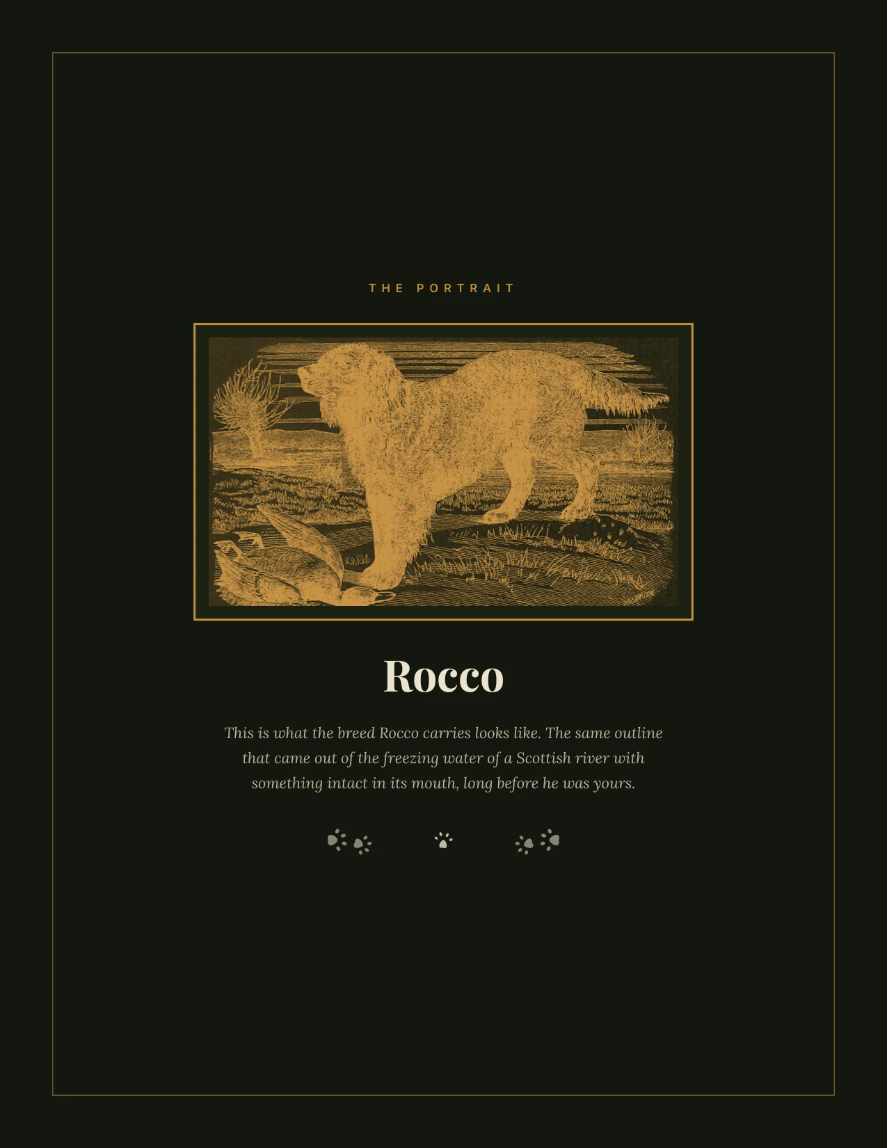 His breed, engraved — Drawn by hand, with his name underneath.